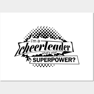 I'M A CHEERLEADER WHAT'S YOUR SUPERPOWER Posters and Art